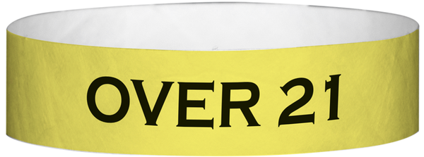 A Tyvek® 3/4" X 10" Over 21 Yellow Glow wristband